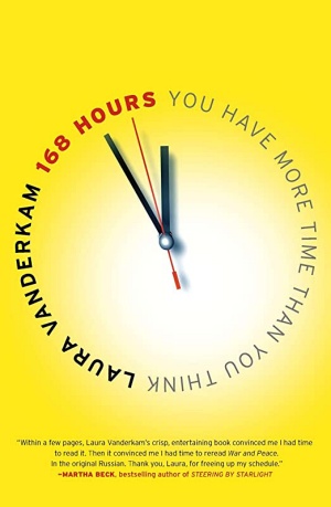 168 Hours: You Have More Time Than You Think by Laura Vanderkam Cover