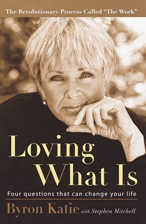 Loving What Is by Byron Katie Cover