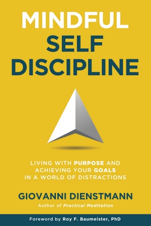 Mindful Self-Discipline by Giovanni Dienstmann Cover