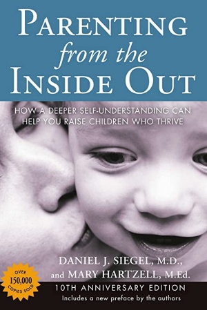 Parenting From The Inside Out by Daniel J. Siegel Cover