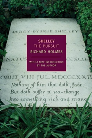 Shelley: The Pursuit by Richard Holmes Cover