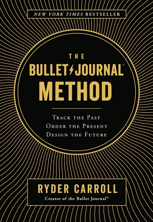 The Bullet Journal Method by Ryder Carroll Cover