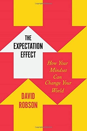 The Expectation Effect by David Robson Cover