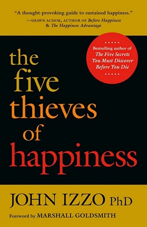 The Five Thieves of Happiness by John Izzo Cover