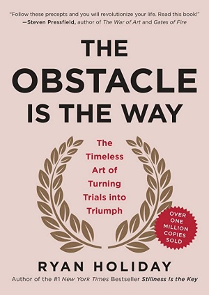 The Obstacle Is the Way by Ryan Holiday Cover