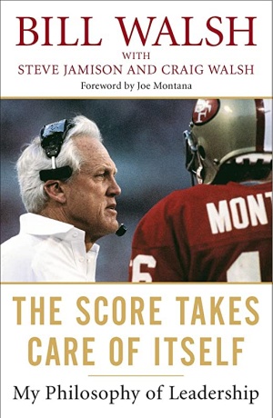 The Score Takes Care of Itself by Bill Walsh Cover