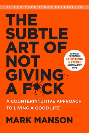 The Subtle Art of Not Giving a F*ck by Mark Manson Cover