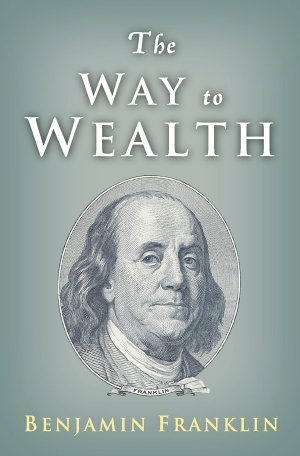 The Way to Wealth by Benjamin Franklin Cover