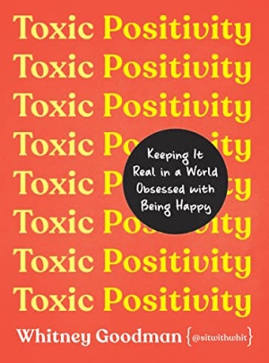 Toxic Positivity by Whitney Goodman Cover