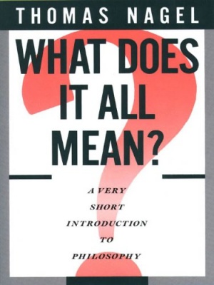 What Does It All Mean? by Thomas Nagel Cover