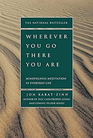 Wherever You Go, There You Are by Jon Kabat-Zinn Cover