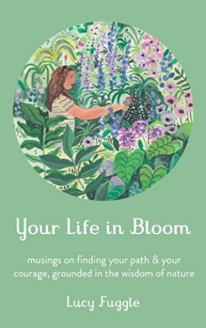Your Life in Bloom by Lucy Fuggle Cover